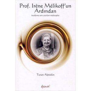 Prof. Irene Melikoff’un Ardından