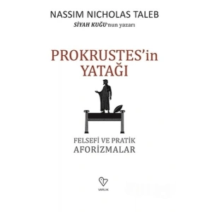 Prokrustesin Yatağı - Felsefi ve Pratik Aforizmalar