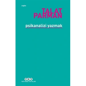 Psikanalizi Yazmak