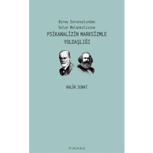 Psikanalizin Marksizmle Yoldaşlığı