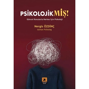 Psikolojikmiş!;Güncel Konularda Herkes İçin Psikoloji