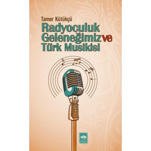 Radyoculuk Geleneğimiz ve Türk Musikisi