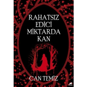 Rahatsız Edici Miktarda Kan