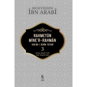 Rahmetün Miner-Rahman - 3 (Kuran-ı Kerim Tefsiri)