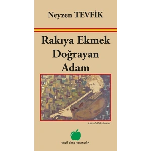 Rakıya Ekmek Doğrayan Adam