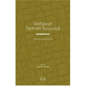 Refleksif Tarihsel Sosyoloji
