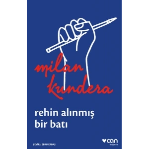 Rehin Alınmış Bir Batı: Ya da Orta Avrupanın Trajedisi