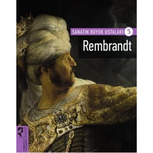 Rembrandt / Sanatın Büyük Ustaları 5