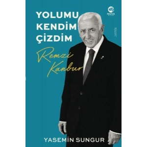 Remzi Kanbur: Yolumu Kendim Çizdim
