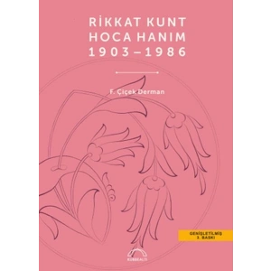 Rikkat Kunt Hoca Hanım (1903 - 1986)