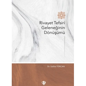 Rivayet Tefsiri Geleneğinin Dönüşümü