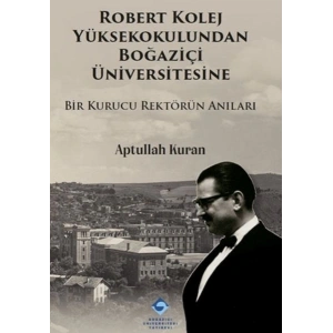 Robert Kolej Yüksekokulundan Boğaziçi Üniversitesine