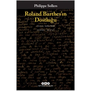 Roland Barthes’ın Dostluğu