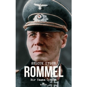Rommel Bir Yaşam Öyküsü