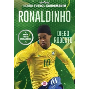 Ronaldınho – Benim Futbol Kahramanım