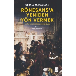 Rönesans’a Yeniden Yön Vermek