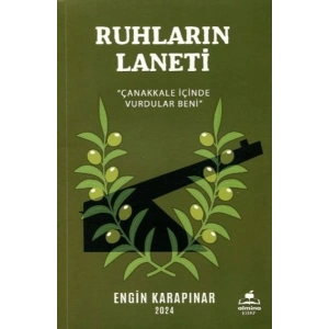 Ruhların Laneti Çanakkale İçinde Vurdular Beni
