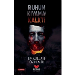 Ruhum Kıyama Kalktı