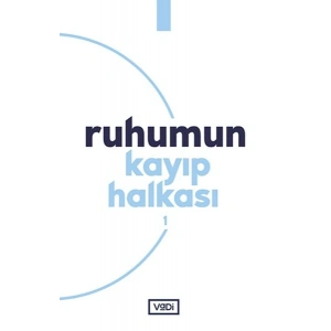 Ruhumun Kayıp Halkası - 1