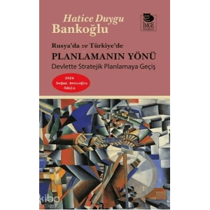 Rusya’da ve Türkiye’de Planlamanın Yönü