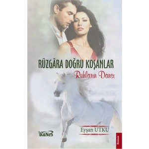 Rüzgara Doğru Koşanlar  Ruhların Dansı