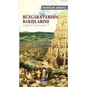 Rüzgara Verdim Bakışlarımı