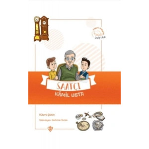 Saatçi Kamil Usta - Değerli Hikayeler Doğruluk