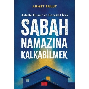 Sabah Namazına Kalkabilmek