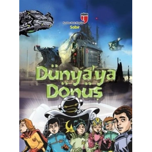 Sabır - Dünyaya Dönüş