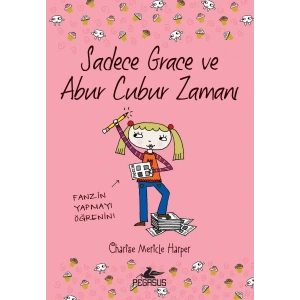 Sadece Grace ve Abur Cubur Zamanı 5. Kitap