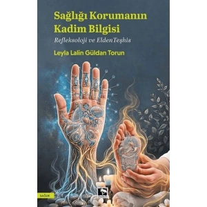 Sağlığı Korumanın Kadim Bilgisi