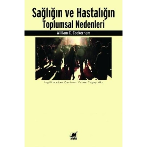 Sağlığın ve Hastalığın Toplumsal Nedenleri