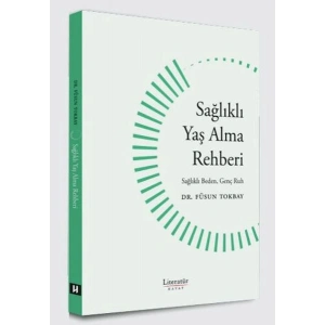 Sağlıklı Yaş Alma Rehberi