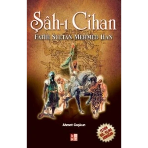 Şah-ı Cihan  Fatih Sultan Mehmed Han
