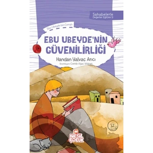 Sahabelerle Değerler Eğitimi 2.Set Ebu Ubeydenin Güvenilirliği