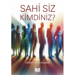 Sahi Siz Kimdiniz?