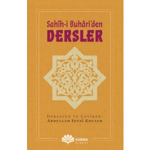 Sahîh-i Buhâri’den Dersler