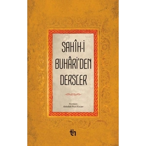 Sahih-İ Buhariden Dersler