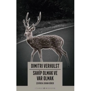 Sahip Olmak ve Var Olmak