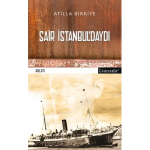 Şair İstanbul’daydı!