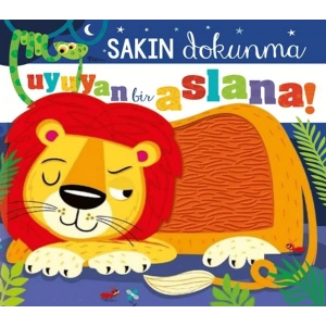 Sakın Dokunma Uyuyan Bir Aslana