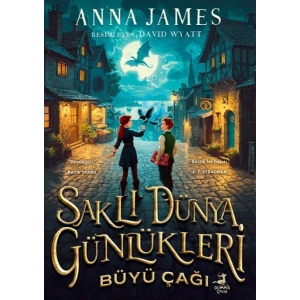 Saklı Dünya Günlükleri: Büyü Çağı