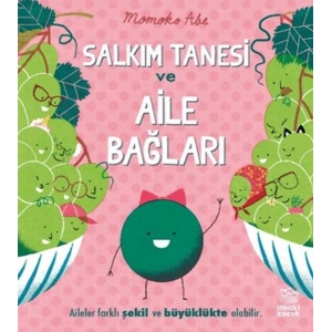 Salkım Tanesi ve Aile Bağları