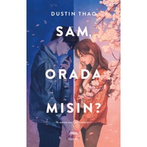 Sam, Orada Mısın?