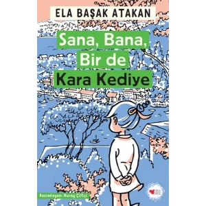 Sana, Bana, Bir de Kara Kediye