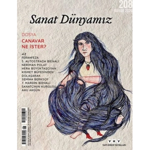 Sanat Dünyamız dergisinden Canavar Ne İster? Dosyası