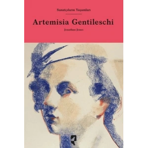 Sanatçıların Yaşamları- Artemisia Gentileschi