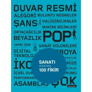 Sanatı Değiştiren 100 Fikir