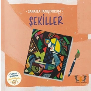 Sanatla Tanışıyorum – Şekiller