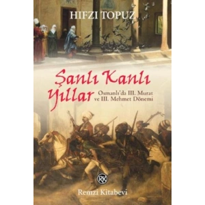 Şanlı Kanlı Yıllar